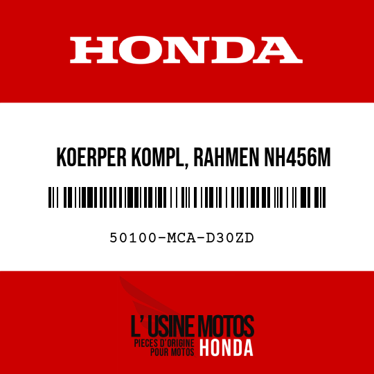 image de 50100-MCA-D30ZD KOERPER KOMPL, RAHMEN NH456M 