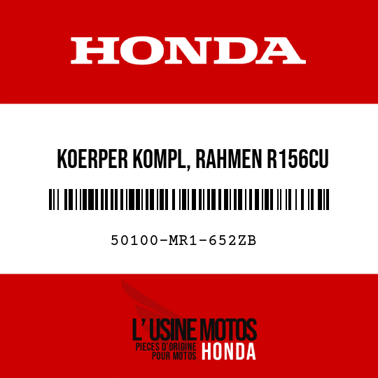image de 50100-MR1-652ZB KOERPER KOMPL, RAHMEN R156CU 