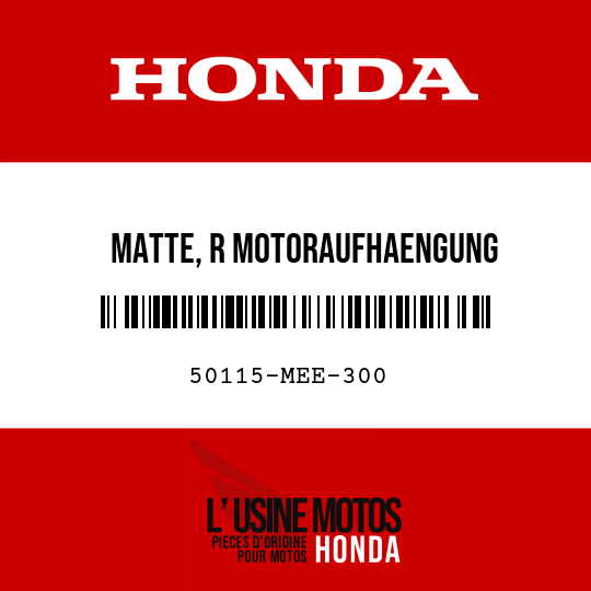 image de 50115-MEE-300 MATTE, R MOTORAUFHAENGUNG