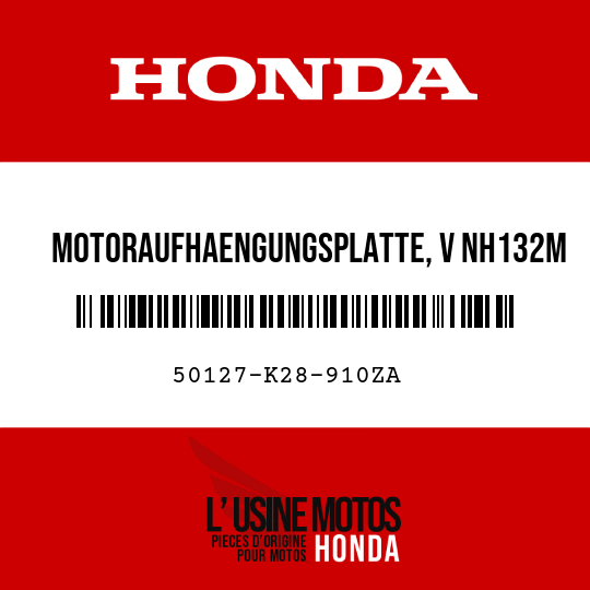 image de 50127-K28-910ZA MOTORAUFHAENGUNGSPLATTE, V NH132M