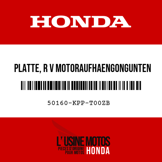 image de 50160-KPP-T00ZB PLATTE, R V MOTORAUFHAENGONGUNTEN NH303M