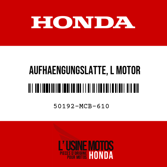 image de 50192-MCB-610 AUFHAENGUNGSLATTE, L MOTOR