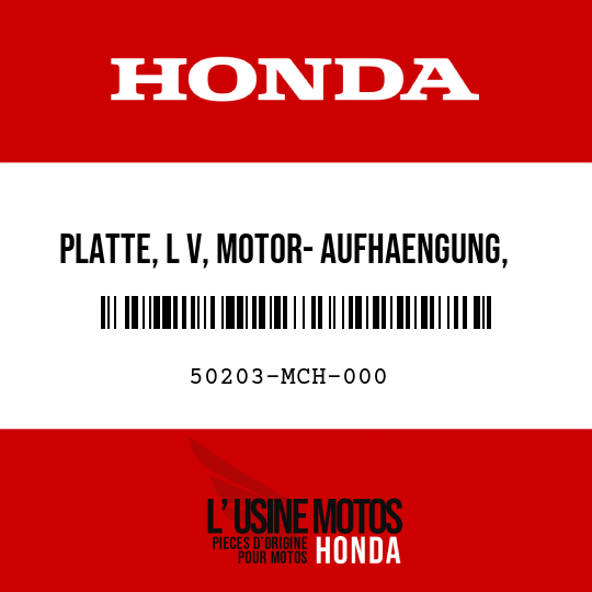 image de 50203-MCH-000 PLATTE, L V, MOTOR- AUFHAENGUNG, OBEN