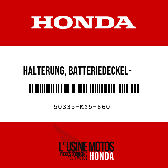 image de 50335-MY5-860 HALTERUNG, BATTERIEDECKEL-    BEFESTIGUNG