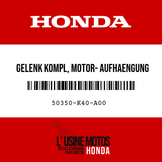 image de 50350-K40-A00 GELENK KOMPL, MOTOR- AUFHAENGUNG