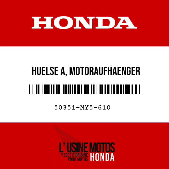 image de 50351-MY5-610 HUELSE A, MOTORAUFHAENGER