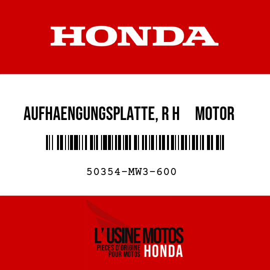 image de 50354-MW3-600 AUFHAENGUNGSPLATTE, R H     MOTOR