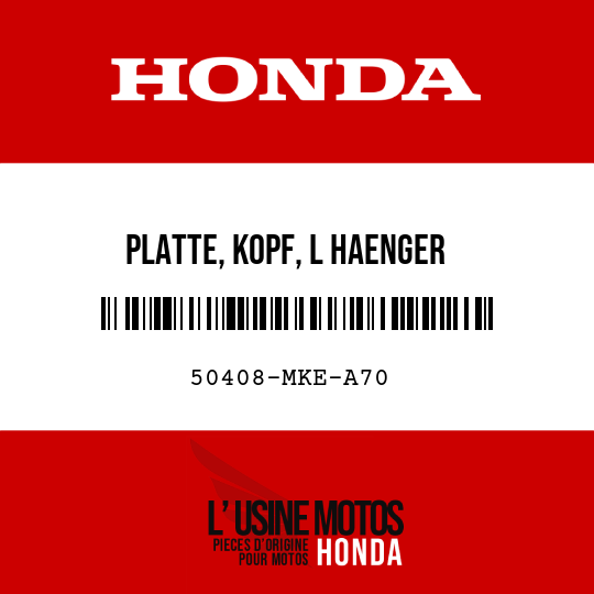image de 50408-MKE-A70 PLATTE, KOPF, L HAENGER