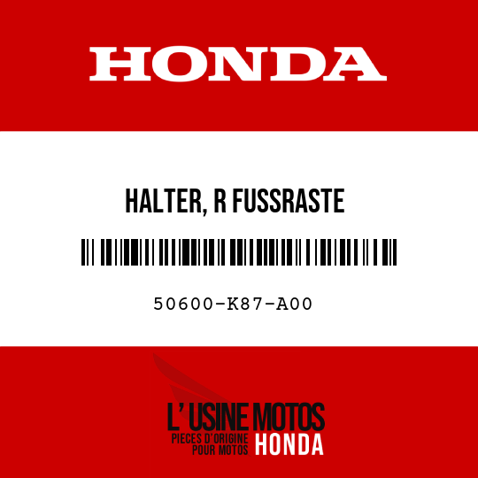 image de 50600-K87-A00 HALTER, R FUSSRASTE