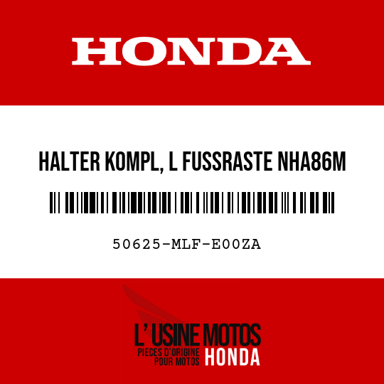 image de 50625-MLF-E00ZA HALTER KOMPL, L FUSSRASTE NHA86M