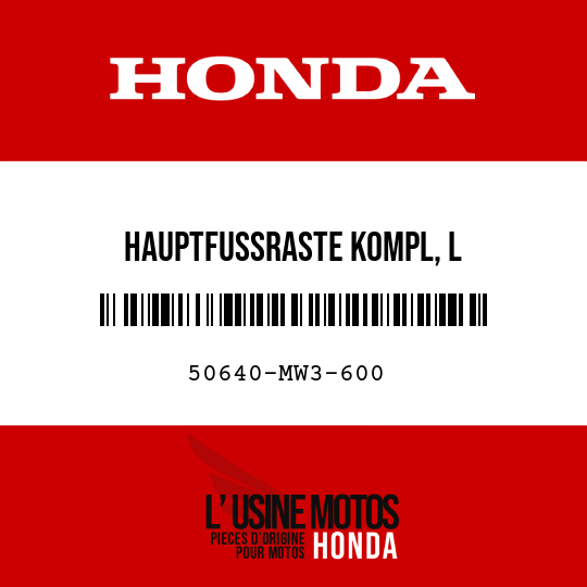 image de 50640-MW3-600 HAUPTFUSSRASTE KOMPL, L