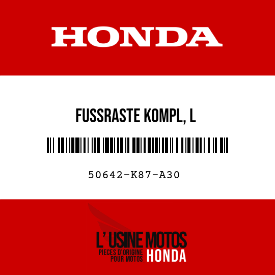 image de 50642-K87-A30 FUSSRASTE KOMPL, L
