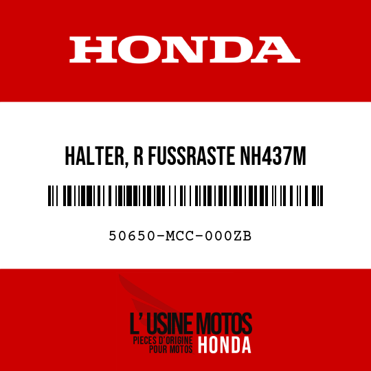 image de 50650-MCC-000ZB HALTER, R FUSSRASTE NH437M 
