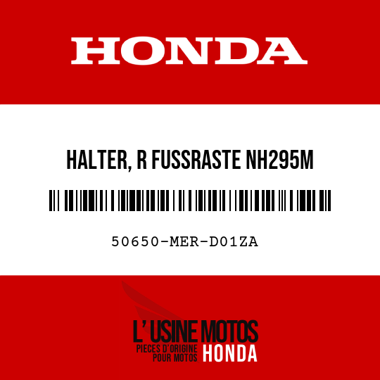 image de 50650-MER-D01ZA HALTER, R FUSSRASTE NH295M 