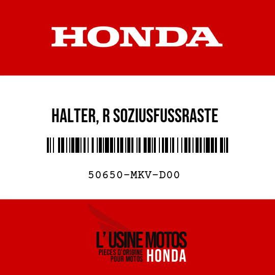image de 50650-MKV-D00 HALTER, R SOZIUSFUSSRASTE