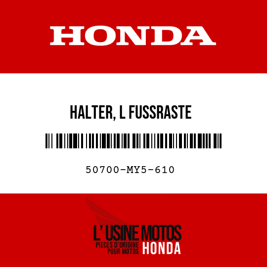 image de 50700-MY5-610 HALTER, L FUSSRASTE