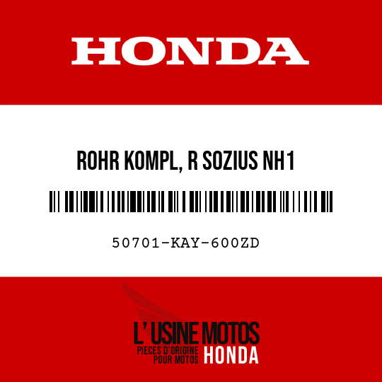 image de 50701-KAY-600ZD ROHR KOMPL, R SOZIUS NH1 