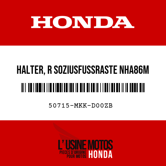 image de 50715-MKK-D00ZB HALTER, R SOZIUSFUSSRASTE NHA86M