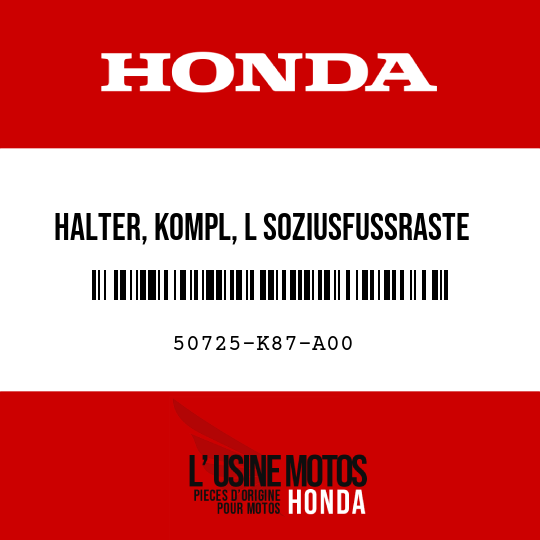 image de 50725-K87-A00 HALTER, KOMPL, L SOZIUSFUSSRASTE