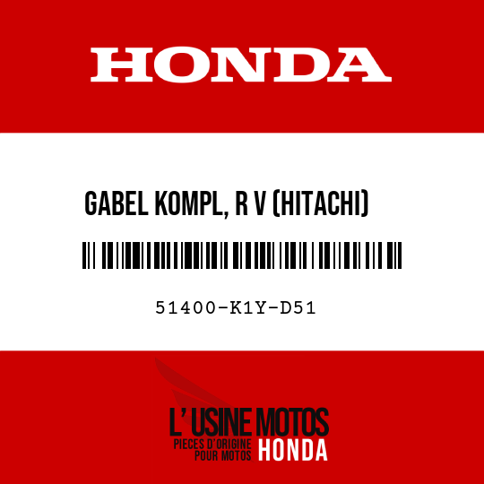 image de 51400-K1Y-D51 GABEL KOMPL, R V (HITACHI)