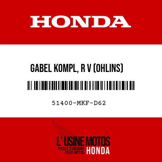image de 51400-MKF-D62 GABEL KOMPL, R V (OHLINS)