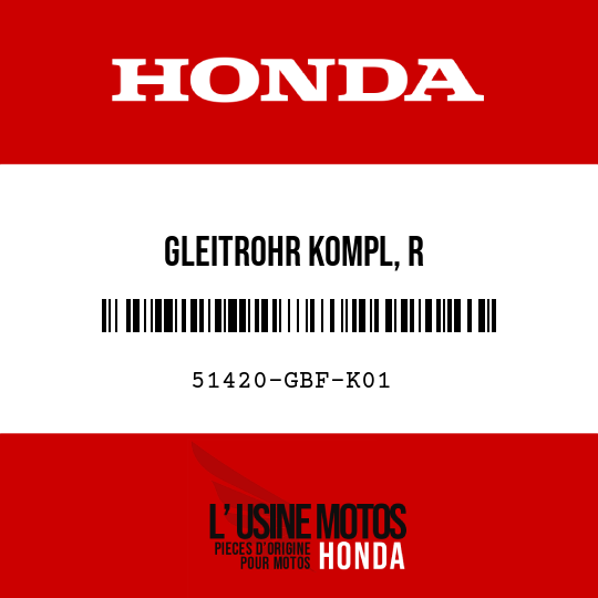 image de 51420-GBF-K01 GLEITROHR KOMPL, R