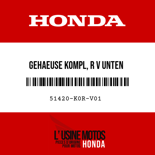 image de 51420-K0R-V01 GEHAEUSE KOMPL, R V UNTEN