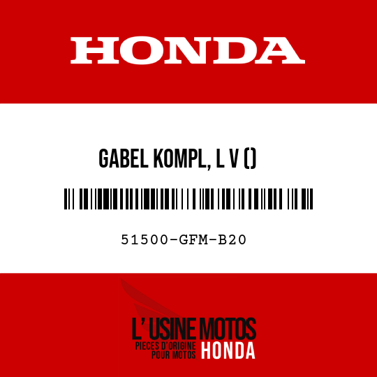 image de 51500-GFM-B20 GABEL KOMPL, L V ()