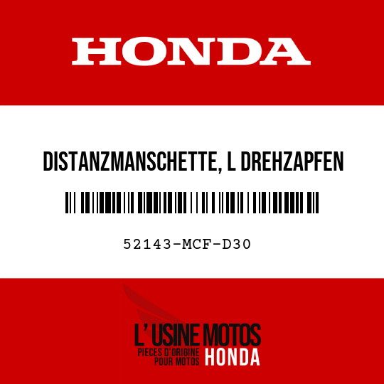 image de 52143-MCF-D30 DISTANZMANSCHETTE, L DREHZAPFEN