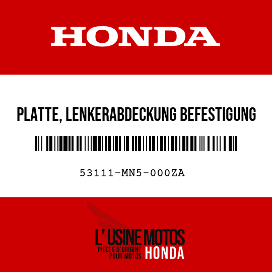 image de 53111-MN5-000ZA PLATTE, LENKERABDECKUNG BEFESTIGUNG TYPE1