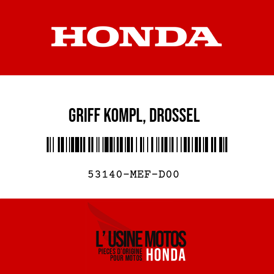 image de 53140-MEF-D00 GRIFF KOMPL, DROSSEL