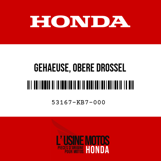 image de 53167-KB7-000 GEHAEUSE, OBERE DROSSEL