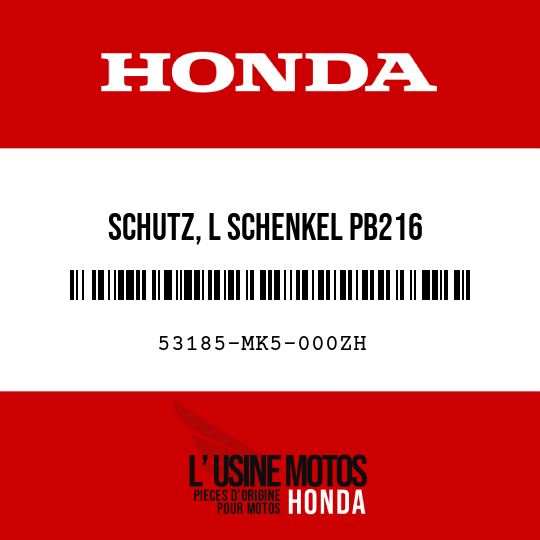 image de 53185-MK5-000ZH SCHUTZ, L SCHENKEL PB216 