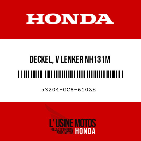 image de 53204-GC8-610ZE DECKEL, V LENKER NH131M 