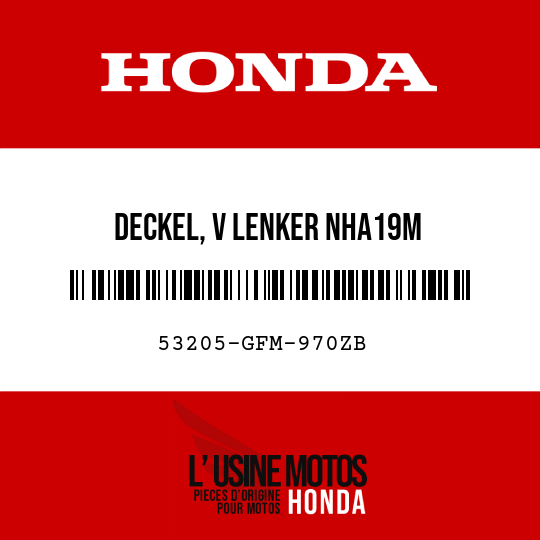 image de 53205-GFM-970ZB DECKEL, V LENKER NHA19M 