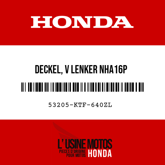 image de 53205-KTF-640ZL DECKEL, V LENKER NHA16P
