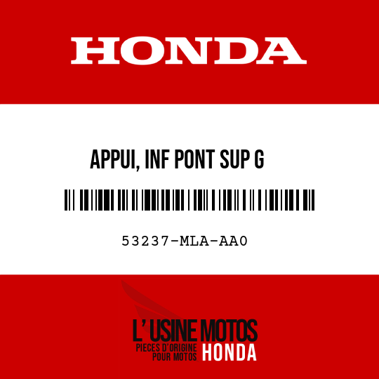 image de 53237-MLA-AA0 APPUI, INF PONT SUP G
