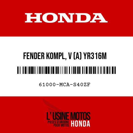 image de 61000-MCA-S40ZF FENDER KOMPL, V (A) YR316M