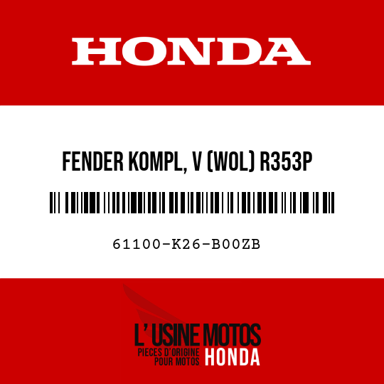 image de 61100-K26-B00ZB FENDER KOMPL, V (WOL) R353P