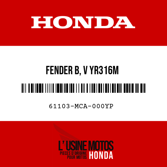 image de 61103-MCA-000YP FENDER B, V YR316M