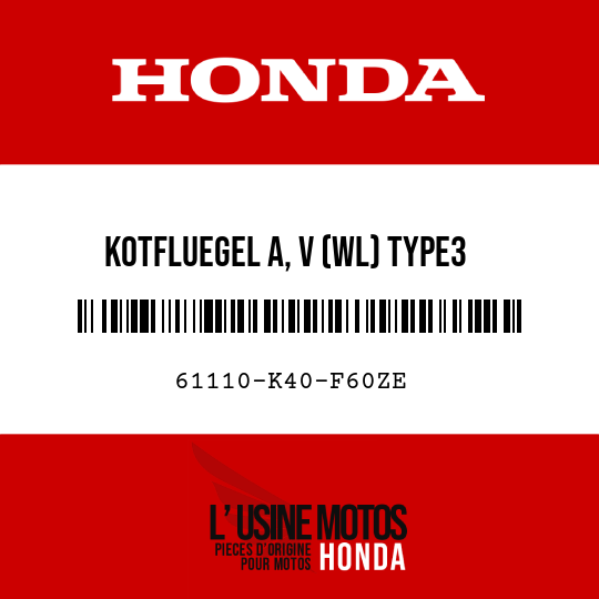 image de 61110-K40-F60ZE KOTFLUEGEL A, V (WL) TYPE3