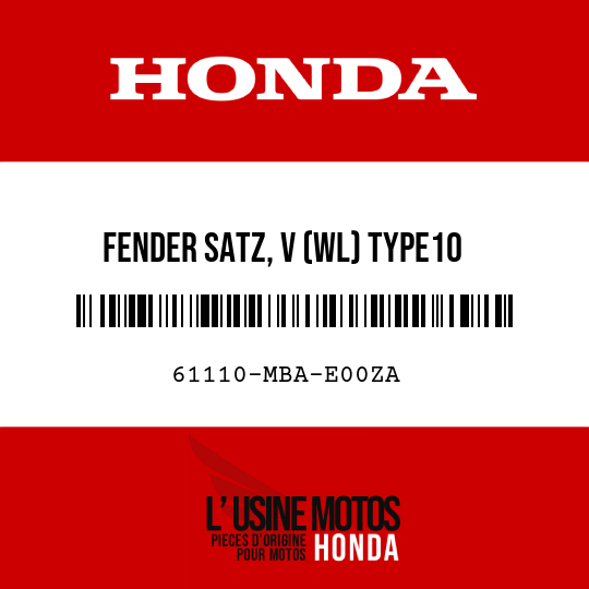 image de 61110-MBA-E00ZA FENDER SATZ, V (WL) TYPE10