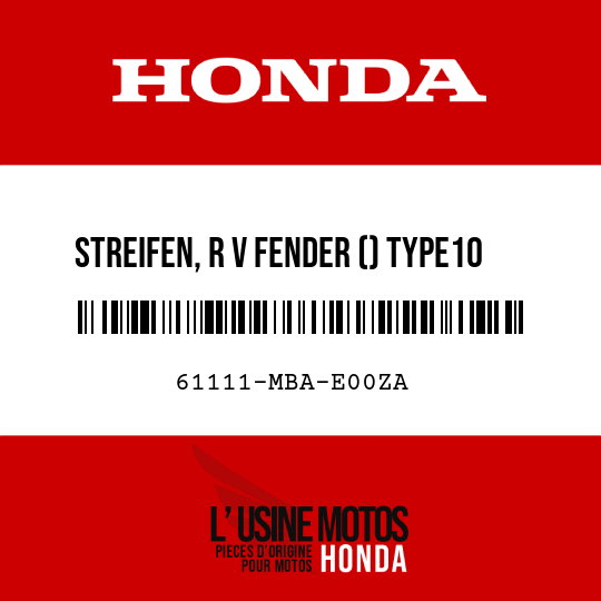 image de 61111-MBA-E00ZA STREIFEN, R V FENDER () TYPE10