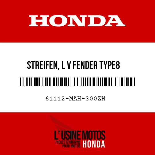 image de 61112-MAH-300ZH STREIFEN, L V FENDER TYPE8 