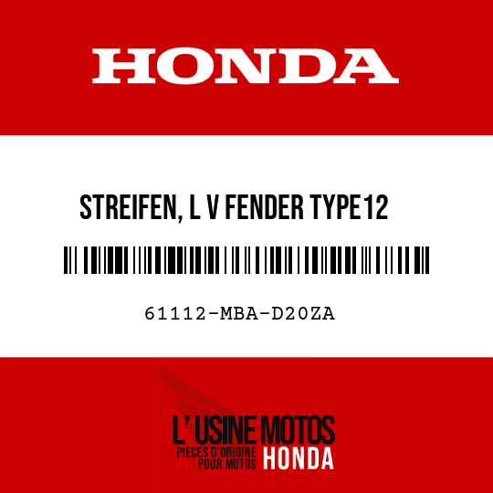 image de 61112-MBA-D20ZA STREIFEN, L V FENDER TYPE12