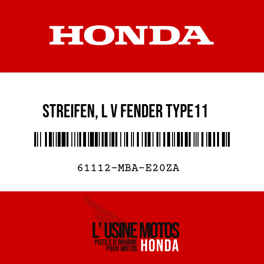 image de 61112-MBA-E20ZA STREIFEN, L V FENDER TYPE11