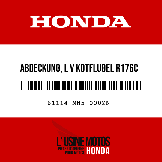 image de 61114-MN5-000ZN ABDECKUNG, L V KOTFLUGEL R176C 