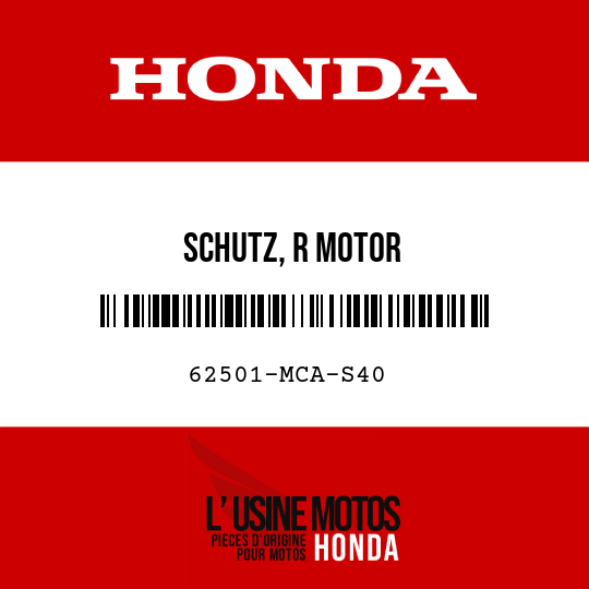 image de 62501-MCA-S40 SCHUTZ, R MOTOR
