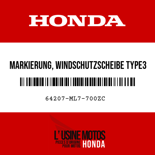 image de 64207-ML7-700ZC MARKIERUNG, WINDSCHUTZSCHEIBE TYPE3 