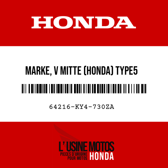 image de 64216-KY4-730ZA MARKE, V MITTE (HONDA) TYPE5 
